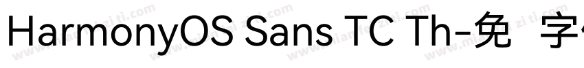 HarmonyOS Sans TC Th字体转换 HarmonyOS Sans TC Th字体转换